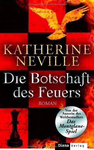 BOTSCHAFT DES FEUERS, DIE | 9783453290822 | KATHERINE NEVILLE