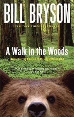 A WALK IN THE WOODS:REDISCOVERING AMERICA ON THE | 9780767902526 | BILL BRYSON