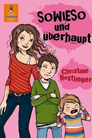 SOWIESO UND éBERHAUPT | 9783407782038 | CHRISTINE NOSTLINGER