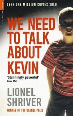 WE NEED TO TALK ABOUT KEVIN | 9781846687341 | LIONEL SHRIVER