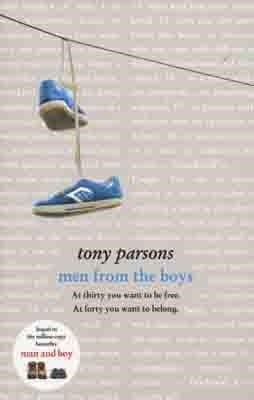 MEN FROM THE BOYS | 9780007327751 | TONY PARSONS