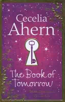 BOOK OF TOMORROW, THE | 9780007182817 | CECELIA AHERN