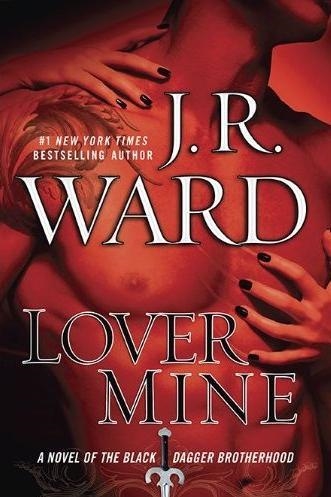 LOVER MINE (BLACK DAGGER BROTHERHOOD 7) | 9780451229854 | J.R. WARD