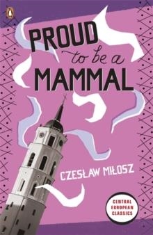 PROUD TO BE A MAMMAL | 9780141193199 | CZESLAW MILOSZ