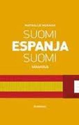 SUOMI-ESPANJA-SUOMI SANAKIRJA | 9789512076215 | KAMILLA KARHUNMAA
