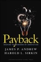 PAYBACK:REAPING THE REWARDS OF INNOVATION | 9781422103135 | JAMES ANDREW