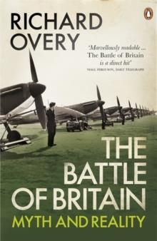 BATTLE OF BRITAIN, THE | 9781846143564 | RICHARD OVERY