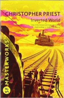 THE INVERTED WORLD | 9780575082106 | CHRISTOPHER PRIEST