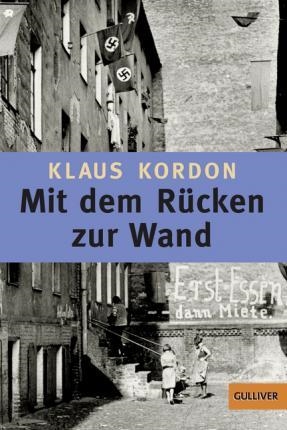 MIT DEM RüCKEN ZUR WAND | 9783407789228 | KLAUS KORDON