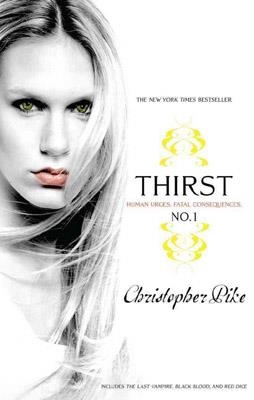 THIRST Nº 1 INCLUDES THE LAST VAMPIRE | 9781416983088 | CHRISTOPHER PIKE