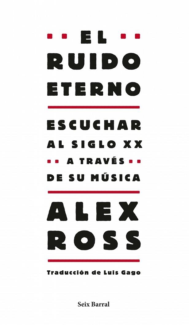 EL RUIDO ETERNO | 9788432209130 | Ross, Alex