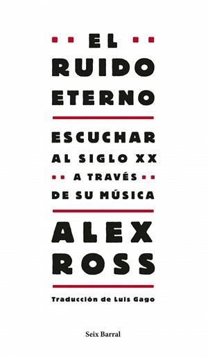 EL RUIDO ETERNO | 9788432209130 | Ross, Alex