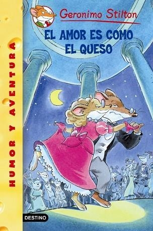 EL AMOR ES COMO EL QUESO | 9788408052821 | Stilton, Geronimo