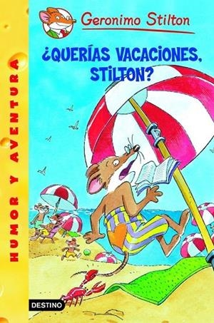 ¨QUERIAS VACACIONES, STILTON? | 9788408059929 | Stilton, Geronimo