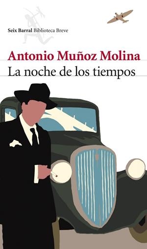 LA NOCHE DE LOS TIEMPOS | 9788432212758 | Muñoz Molina, Antonio