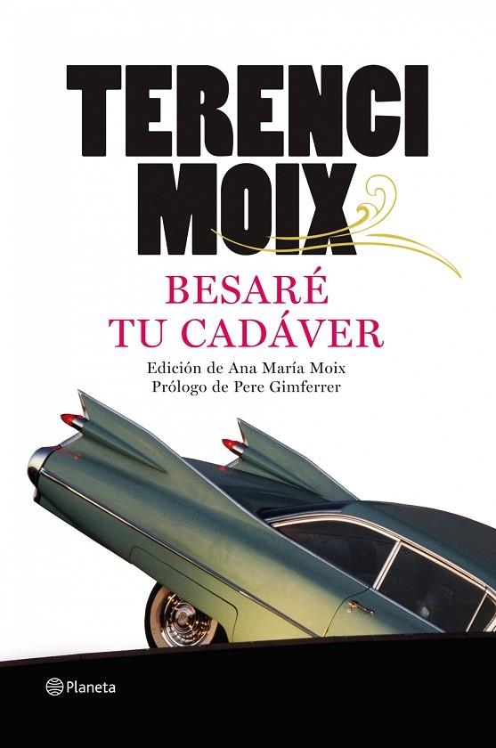 BESARE TU CADAVER | 9788408091691 | Moix, Terenci