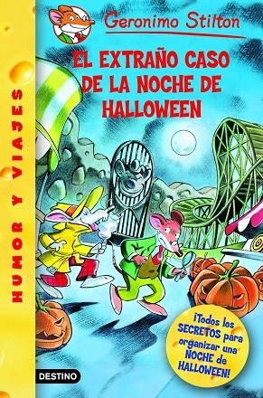 EL EXTRAÑO CASO DE LA NOCHE DE HALLOWEEN | 9788408073765 | Stilton, Geronimo