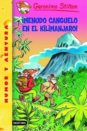 ­MENUDO CANGUELO EN EL KILIMANJARO! | 9788408070511 | Stilton, Geronimo