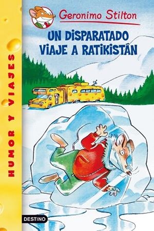 UN DISPARATADO VIAJE A RATIKISTAN | 9788408049104 | Stilton, Geronimo