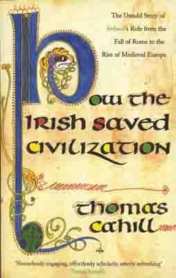 HOW THE IRISH SAVED CIVILISATION | 9780340637876 | THOMAS CAHILL