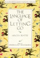 LANGUAGE OF LETTING GO, THE | 9780894866371 | MELODY BEATTIE