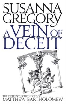 VEIN OF DECEIT, A | 9780751539158 | SUSANNA GREGORY