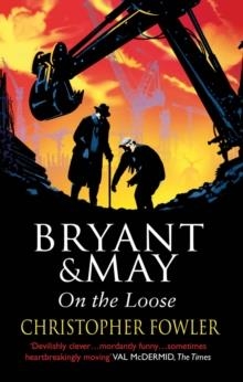 BRYANT AND MAY ON THE LOOSE | 9780553819694 | CHRISTOPHER FOWLER
