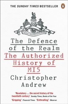 DEFENCE OF THE REALM, THE | 9780141023304 | CHRISTOPHER ANDREW