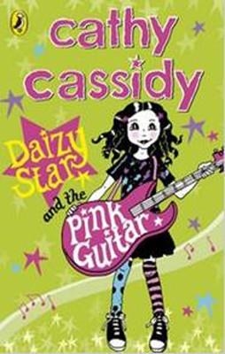 DAISY STARR AND THE PINK GUITAR | 9780141325200 | CASSIDY, CATHY
