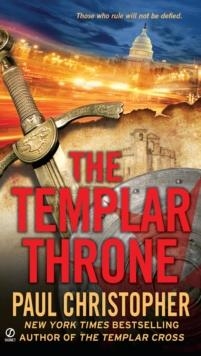 THE TEMPLAR THRONE | 9780451230683 | CHRISTOPHER PAUL