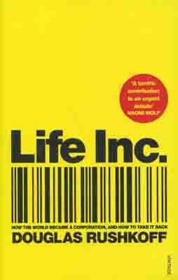 LIFE INC | 9780099516699 | DOUGLAS RUSHKOFF