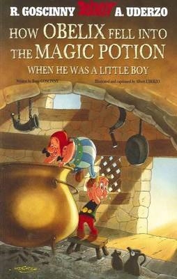 HOW OBELIX FELL INTO THE MAGIC POTION | 9781444000948 | URDEZO & GOSCINNY