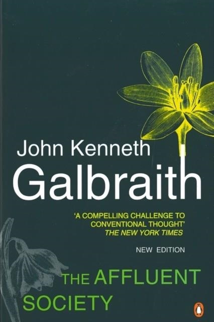 THE AFFLUENT SOCIETY | 9780140285192 | JOHN KENNETH GALBRAITH