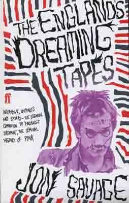 ENGLAND'S DREAMING TAPES, THE | 9780571209316 | JON SAVAGE