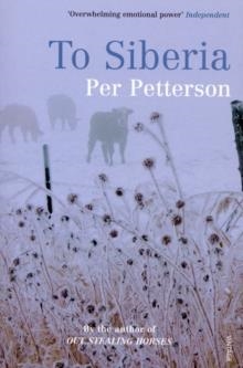 TO SIBERIA | 9780099523444 | PER PETTERSON