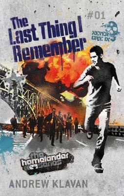 LAST THING I REMEMBER HOMELANDER SERIES | 9780755352999 | ANDREW KLAVAN