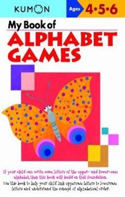 MY BOOK OF ALPHABET GAMES AGES 4,5,6 | 9781933241364