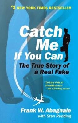 CATCH ME IF YOU CAN:THE AMAZING TRUE STORY OF THE | 9780767905381 | FRANK ABAGNALE