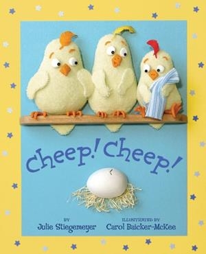 CHEEP! CHEEP! | 9780747582038 | JULIE STIEGEMEYER