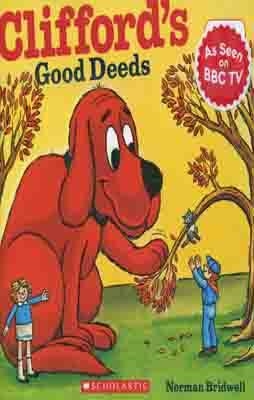 CLIFFORDïS GOOD DEEDS | 9780545215794 | NORMAN BRIDWELL