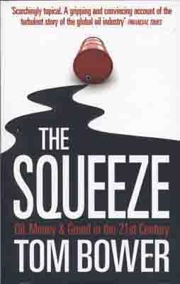 SQUEEZE, THE | 9780007276554 | TOM BOWER