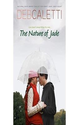NATURE OF JADE, THE | 9781416910060 | DEB CALETTI