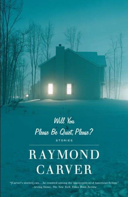 WILL YOU PLEASE BE QUIET, PLEASE? | 9780679735694 | RAYMOND CARVER