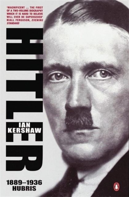 HITLER: HUBRIS 1889-1936 | 9780140133639 | IAN KERSHAW