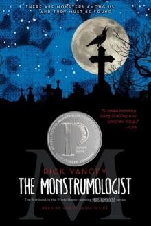 MONSTRUMOLOGIST, THE | 9781416984498 | RICK YANCEY