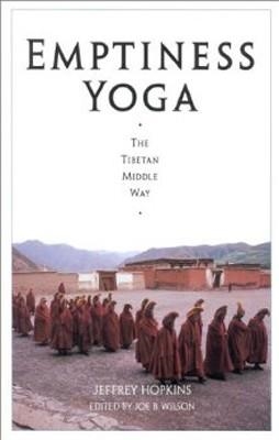 EMPTINESS YOGA:THE TIBETAN MIDDLE WAY | 9781559390439 | JEFFREY HOPKINS