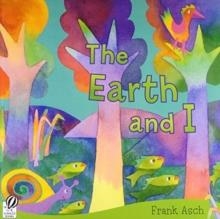 EARTH AND I, THE | 9780152063955 | VARIS AUTORS