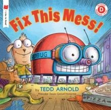 FIX THIS MESS! | 9780823433018 | TEDD ARNOLD