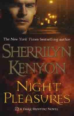 NIGHT PLEASURES (DARK HUNTER SERIE) | 9780312979980 | SHERRILYN KENYON