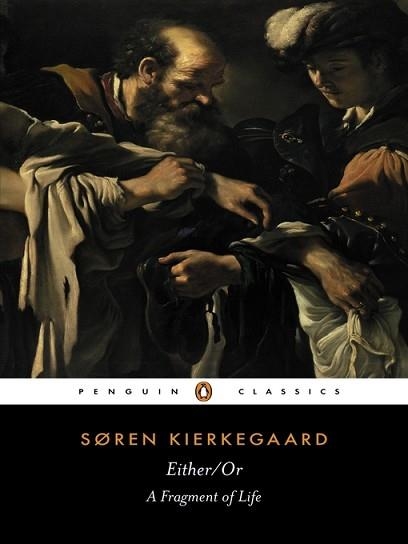 EITHER/OR | 9780140445770 | SOREN KIERKEGAARD